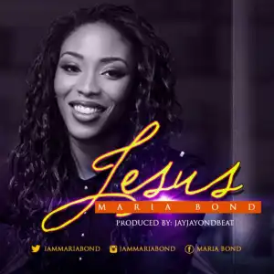 Maria Bond - Jesus